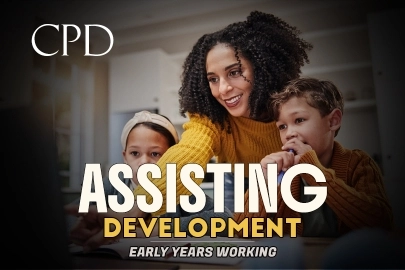 CPD – Assisting Development: Early Years Working