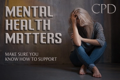 CPD – Mental Health Matters, Make Sure You Know How to Support