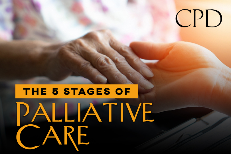 CPD – The 5 Stages of Palliative Care