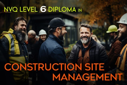 NVQ Level 6 Diploma in Construction Site Management