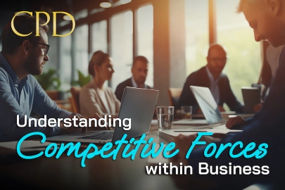 CPD in Understanding Competitive Forces within Business