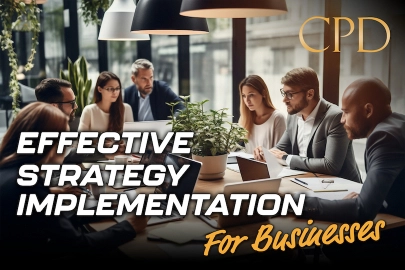 CPD in Effective Strategy Implementation For Businesses