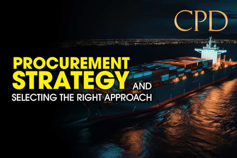 CPD in Procurement Strategy and Selecting the Right Approach
